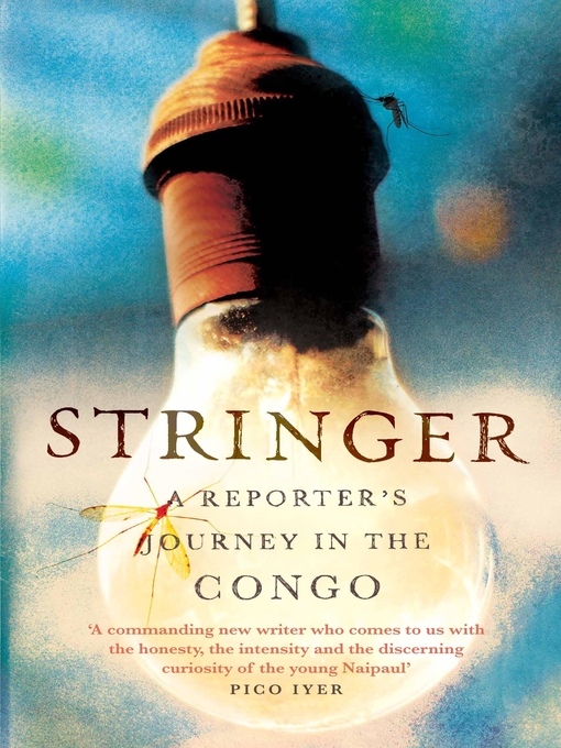 Title details for Stringer by Anjan Sundaram - Available